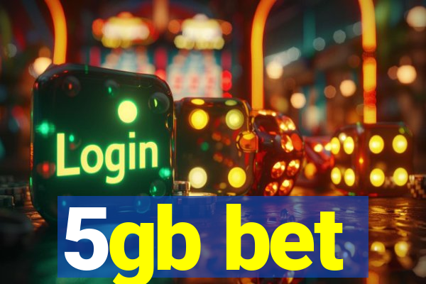 5gb bet